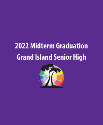  GISH Midterm Graduation title card with Academies at Grand Island Senior High logo