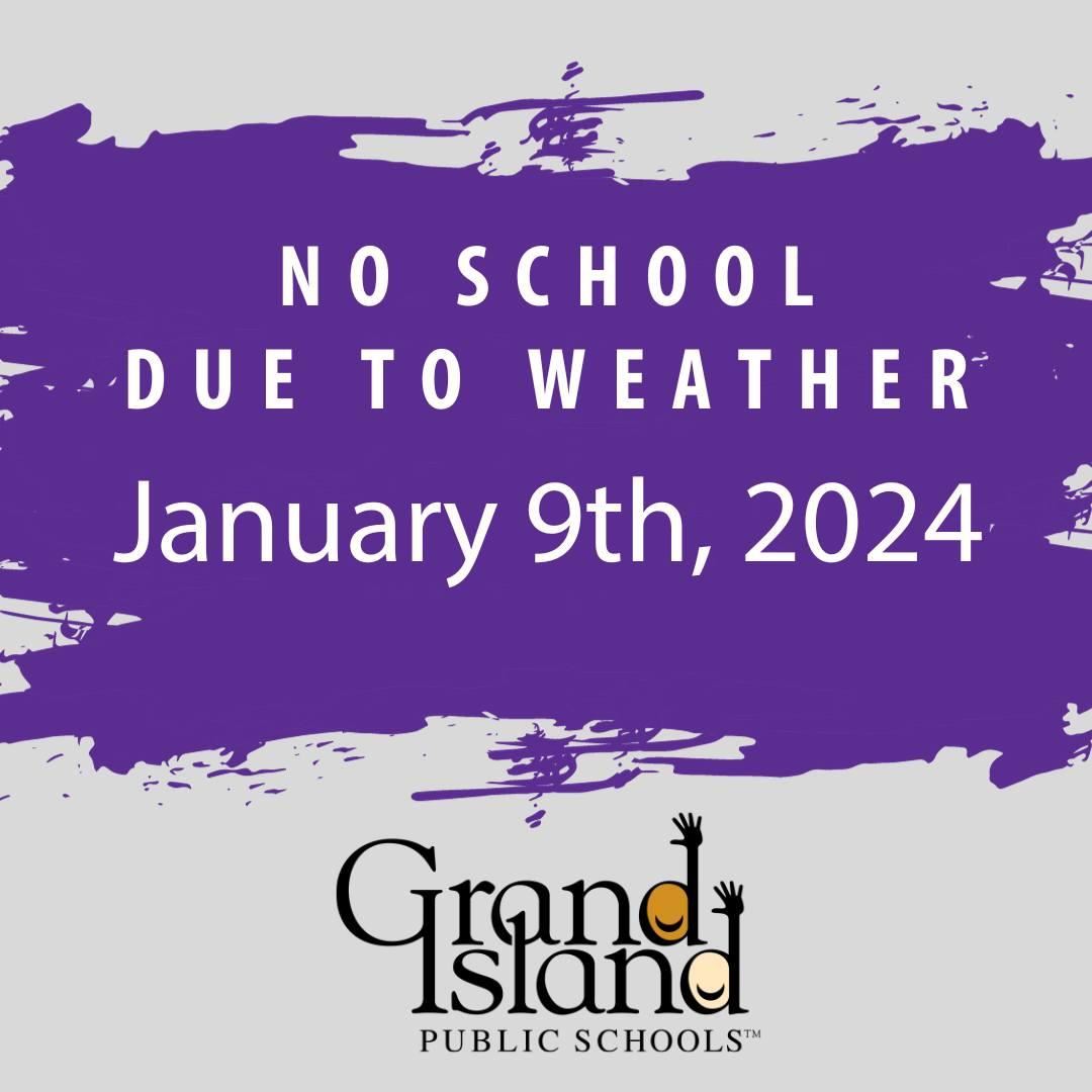 GIPS No School Due to Weather January 9th, 2024